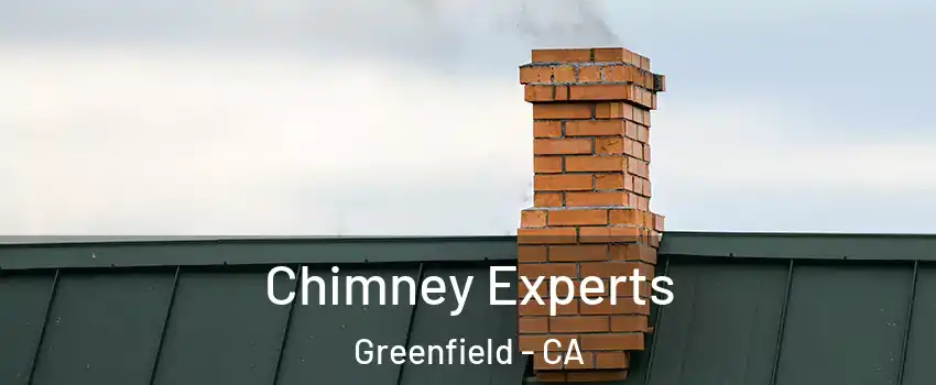 Chimney Experts Greenfield - CA