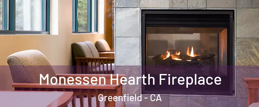 Monessen Hearth Fireplace Greenfield - CA