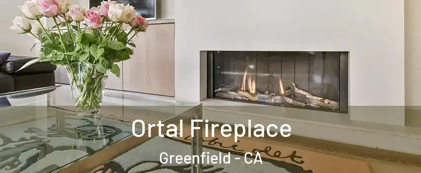 Ortal Fireplace Greenfield - CA